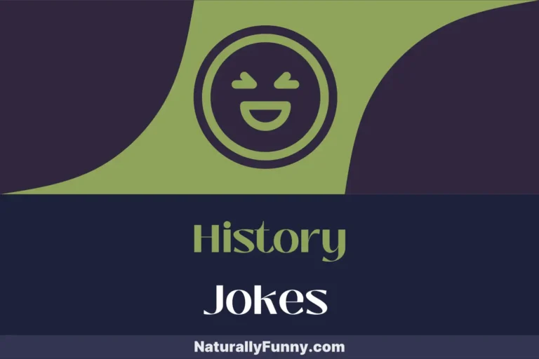 649 History Jokes That Make the Past a Blast