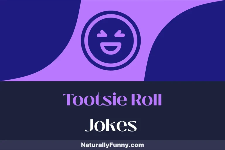 380 Tootsie Roll Jokes to Sweeten Your Day