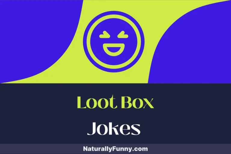 812 Loot Box Jokes for Gamers Craving Comic Relief