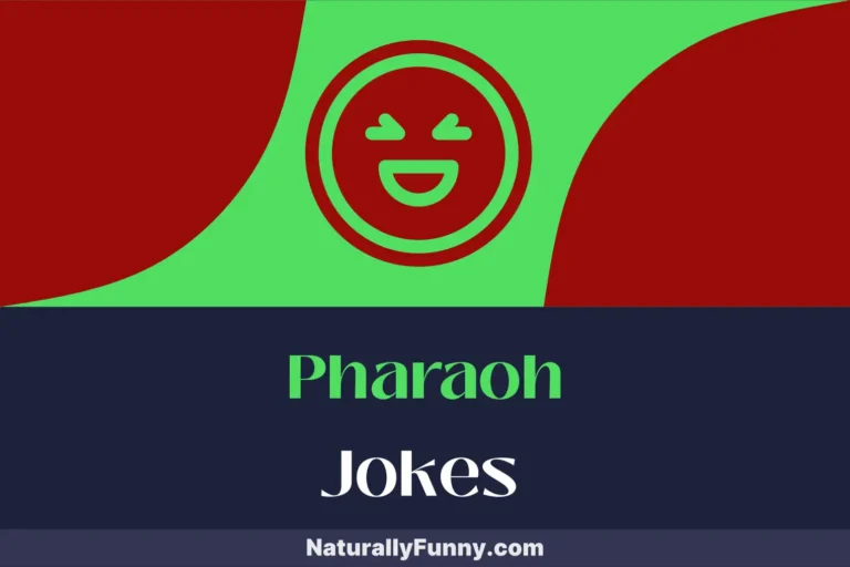767 Pharaoh Jokes for a Night of Pyramid Pleasure